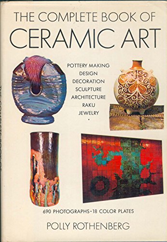 Book Complete Book of Ceramic Art (Creative Arts & Crafts) free