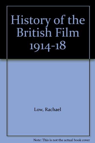 Book History Of The British Film 1914-18 free