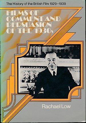 Book The History of the British Film, 1929-1939: Films of Comment and Persuasion of the 1930s free