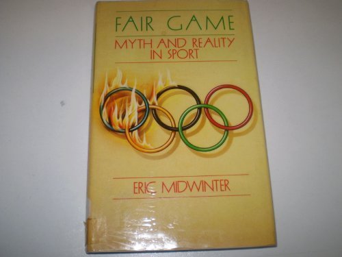 Book Fair Game: Myth and Reality in Sport free
