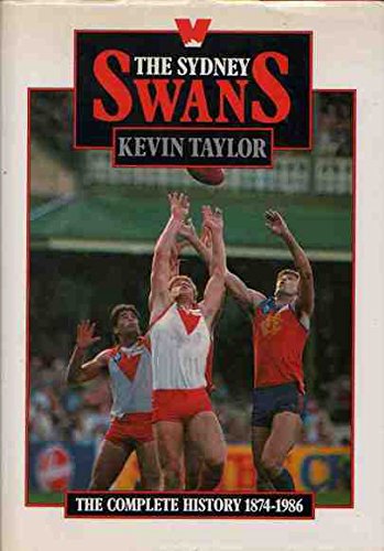 Book The Sydney Swans: The Complete History 1874-1986 free