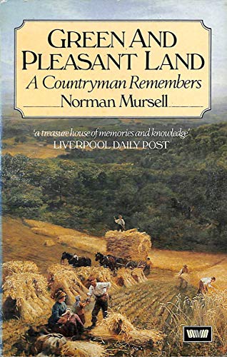 Book Green And Pleasant Land: A Countryman Remembers free