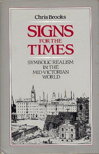Book Signs for the Times: Symbolic Realism in the Mid-Victorian World free