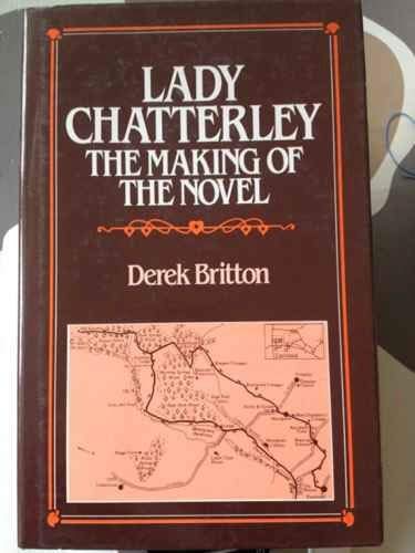 Book Lady Chatterley: The Making of the Novel free