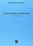 Book 9 MELODIES RETROUVEES, POUR CHANT ET PIANO CHANT free