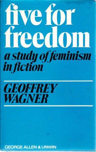 Book Five for freedom;: A study of feminism in fiction free