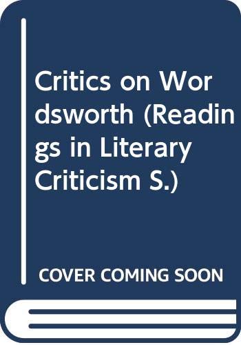 Book Critics on Wordsworth: readings in literary criticism (Readings in literary criticism, 12) free