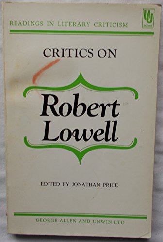 Book Critics on Robert Lowell: Readings in literary criticism (Readings in literary criticism ; 17) free