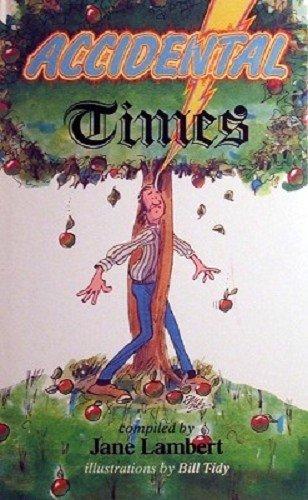 Book Accidental Times: A Selection Of Bizarre And Amusing Victorian Accidents From The Times free