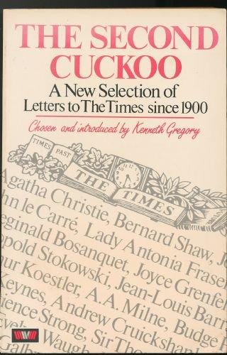 Book Second Cuckoo: Further Selection of Witty, Amusing and Memorable Letters to "The Times": New Selection of Letters to "The Times" free