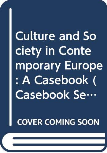 Book Culture and Society in Contemporary Europe: A Casebook (Casebook Series on European Politics and Society ; No. 2) free