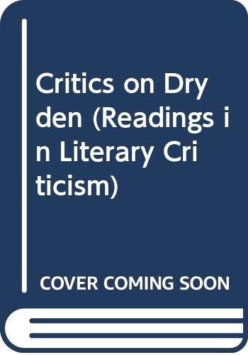 Book Critics on Dryden, readings in literary criticism, (Readings in literary criticism, 15) free