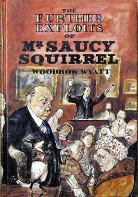 Book The Further Exploits Of Mr Saucy Squirrel free