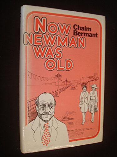 Book Now Newman Was Old: A Novel free