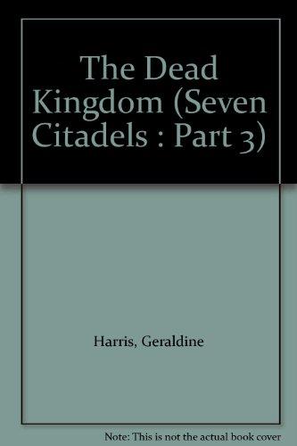 Book The Dead Kingdom #3 of the Seven Citadels free