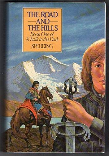 Book Road And The Hills Book One Of A Walk In T (walk In The Dark) free