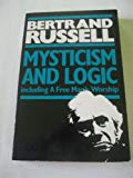 Book Mysticism and Logic including A Free Man's Worship free