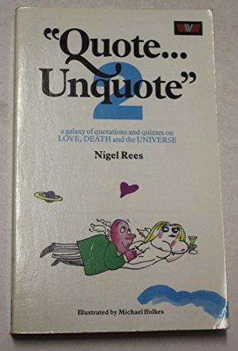 Book Quote-unquote 2: A Galaxy of Quotations and Quizzes on Love, Death and the Universe (Bk. 2) free
