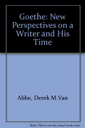 Book Goethe: New Perspectives On A Writer And His Time free
