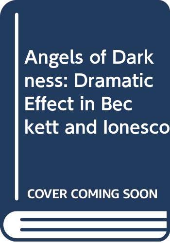 Book Angels of darkness: dramatic effect in Samuel Beckett with special reference to Eugène Ionesco free