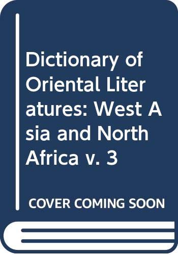 Book Dictionary Of Oriental Literatures: West Asia And North Africa V. 3 free