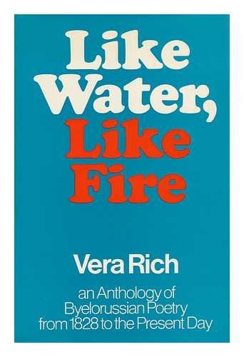 Book Like water, like fire: an anthology of Byelorussian poetry from 1828 to the present day (Unesco collection of representative works: European series) free