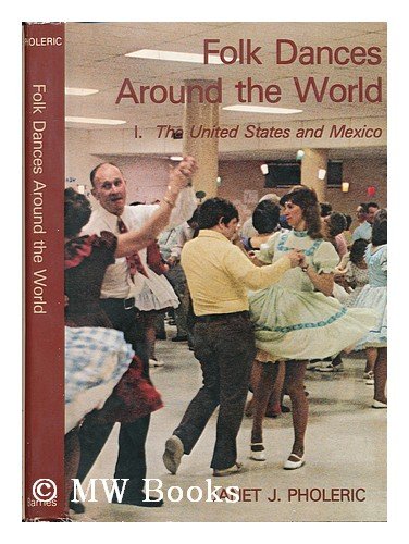 Book Folk Dances Around The World: The United States And Mexico free