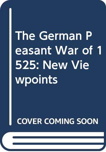 Book The German Peasant War of 1525: New Viewpoints free