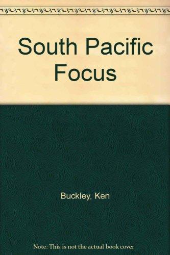 Book South Pacific Focus: A Record In Words And Photographs Of Burns Philp At Work free