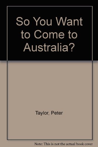 Book So You Want To Come To Australia? free