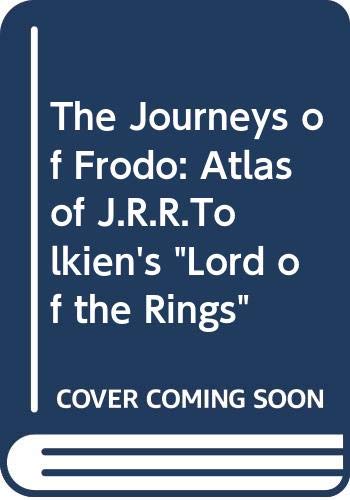 Book The Journeys of Frodo: Atlas of J.R.R.Tolkien's " Lord of the Rings " free