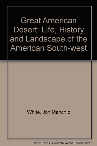 Book Great American Desert: Life, History and Landscape of the American South-west free