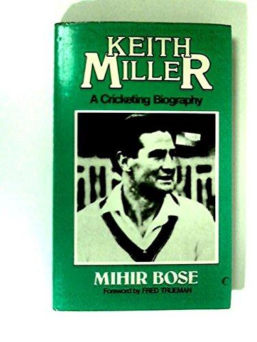 Book Keith Miller: A cricketing biography free