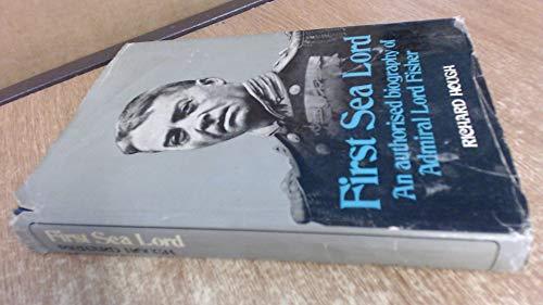 Book First Sea Lord: An authorized biography of Admiral Lord Fisher free