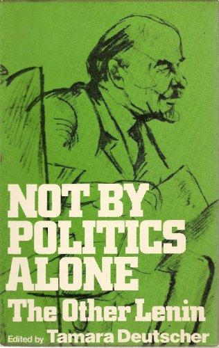 Book Not by politics alone: The other Lenin, free Book Not by politics alone: The other Lenin, free
