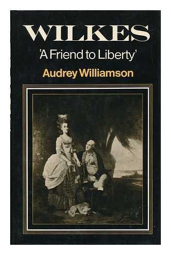 Book Wilkes, a friend to liberty free