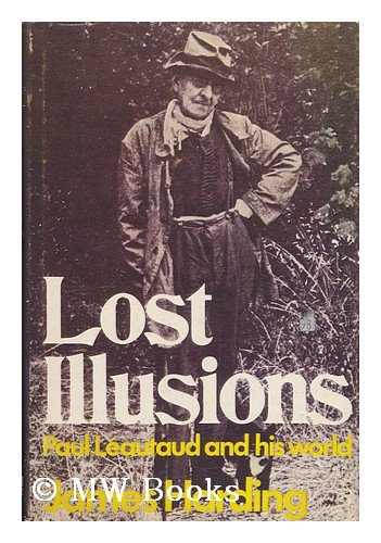 Book Lost Illusions: Paul Léautaud And His World free