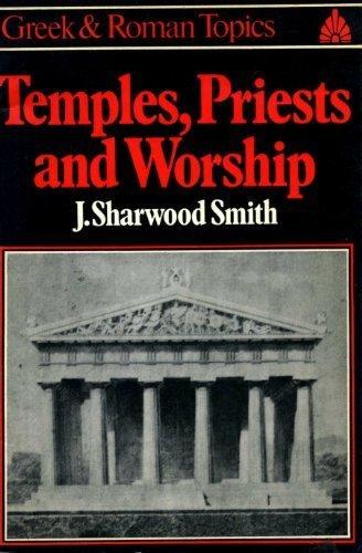Book Temples, Priests, and Worship (Greek & Roman Topics) free