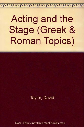 Book Acting and the Stage (Greek and Roman Topics, 6) free