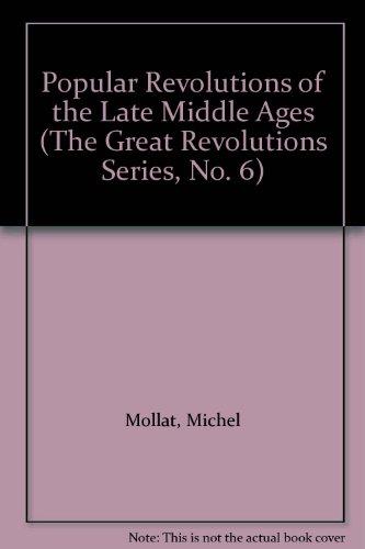 Book Popular Revolutions of the Late Middle Ages (The Great Revolutions Series, No. 6) free