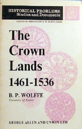 Book Crown Lands, 1461-1536: An Aspect Of Yorkist And Early Tudor Government (unwin University Books) free