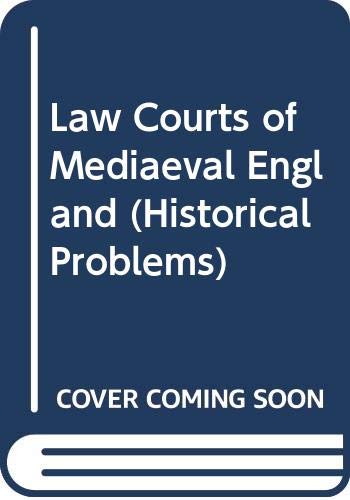 Book The law courts of medieval England (Historical problems: studies and documents) free