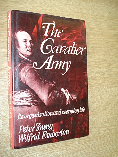 Book The Cavalier army: Its organisation and everyday life free