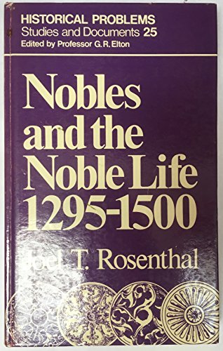 Book Nobles and the noble life, 1295-1500 (Historical problems : Studies and documents) free