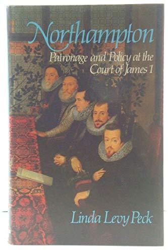 Book Northampton, Patronage and Policy at the Court of James I free