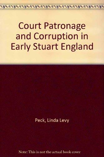 Book Court Patronage And Corruption In Early Stuart England free