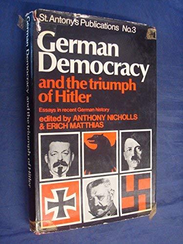 Book German Democracy and the Triumph of Hitler: Essays in recent German history free