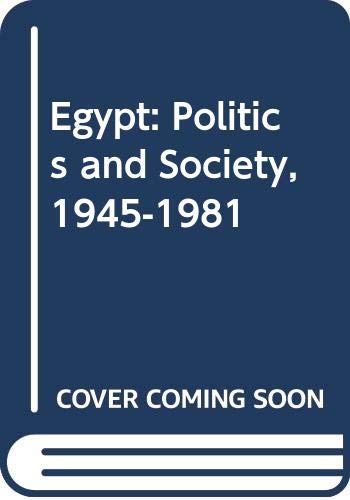 Book Egypt: Politics and Society, 1945-1981 free