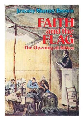 Book Faith and the flag: The opening of Africa free