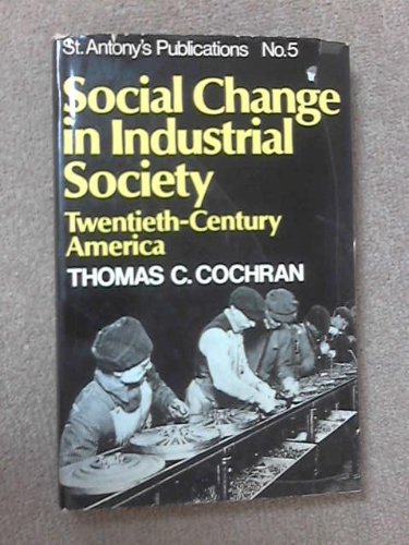 Book Social Change In Industrial Society: Twentieth-century America free